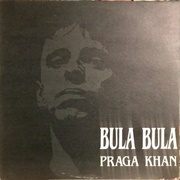 Praga Khan ‎– Bula Bula
