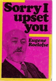 Sorry I Upset You (Eugene Roelofse)
