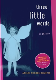 Three Little Words (Ashley Rhodes-Courter)