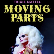 Trixie Mattel: Moving Parts