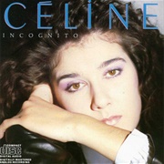 Incognito (Celine Dion, 1987)