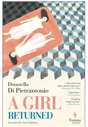 A Girl Returned (Donatella Di Pietrantonio)