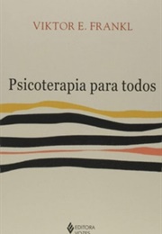Psicoterapia Para Todos (Viktor Frankl)