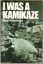 I Was a Kamikaze (Ryuji Nagatsuka)