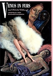 Venus in Furs and Selected Letters (Leopold Von Sacher-Masoch)