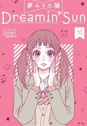 Dreamin' Sun Vol. 10 (Ichigo Takano)