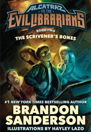 Alcatraz Versus the Scrivener's Bones (Brandon Sanderson)