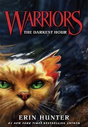 Warriors the Darkest Hour (Erin Hunter)