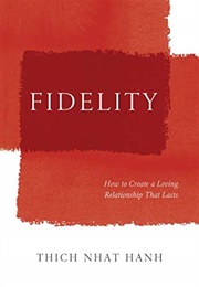 Fidelity (Thich Nhat Hanh)