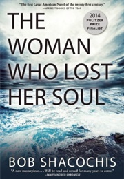 The Woman Who Lost Her Soul (Bob Shacochis)