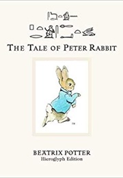 The Tale of Peter Rabbit: Hieroglyph Edition (Beatrix Potter, John F. Nunn, Richard B. Parkinso)