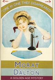 One by One They Disappeared (Moray Dalton)