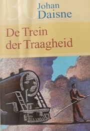 De Trein Der Traagheid (Johan Daisne)