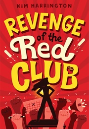 Revenge of the Red Club (Kim Harrington)