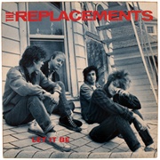 Let It Be - The Replacements (1984)