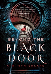 Beyond the Black Door (A.M. Strickland)