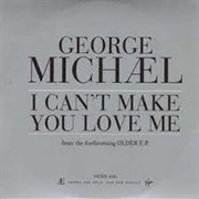 I Can't Make You Love Me- George Michael