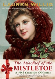 The Mischief of the Mistletoe (Lauren Willig)