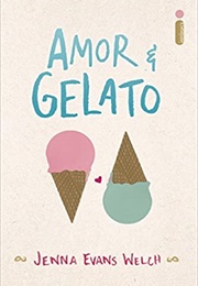 Amor & Gelato (Jenna Evans Welch)