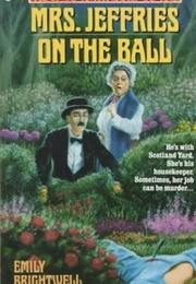 Mrs. Jeffries on the Ball (Emily Brightwell)