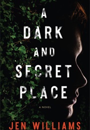 A Dark and Secret Place (Jen Williams)