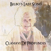 Bilbo&#39;s Last Song - Clamavi De Profundis