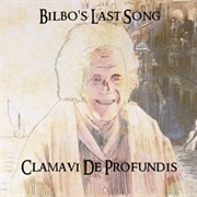 Bilbo's Last Song - Clamavi De Profundis
