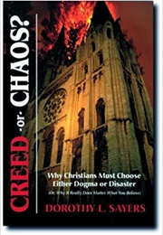 Creed or Chaos? (Dorothy Sayers)