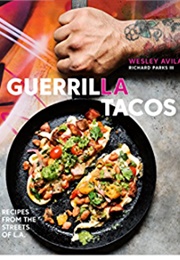 Guerrilla Tacos (Wesley Avila)