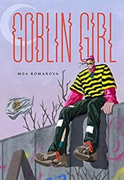 Goblin Girl (Moa Romanova)