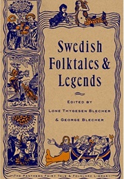 Swedish Folktales and Legends (Lone Thygesen Blecher & George Blecher)