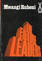 The Future Leaders (Mwangi Ruheni)