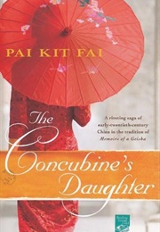 The Concubine's Daughter (Pai Kit Fai)