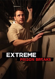 Extreme Prison Breaks (2016)