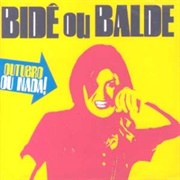 Bidê Ou Balde – Outubro Ou Nada (2002)