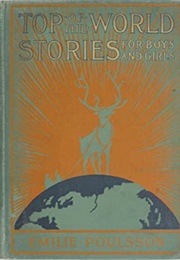 Top-Of-The-World Stories for Boys & Girls (Julius Krohn & Others/ Emilie Poulsson (Ed. & Tr.))