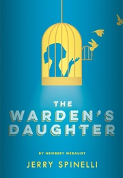 The Wardens Daughter (Jerry Spinelli)