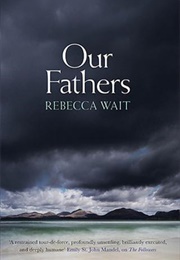 Our Fathers (Rebecca Wait)