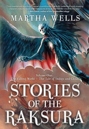 Stories of the Raksura Vol 1 (Martha Wells)