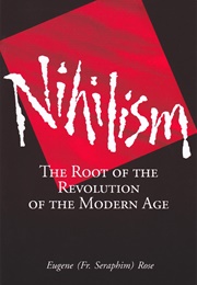 Nihilism (Fr. Seraphim Rose)