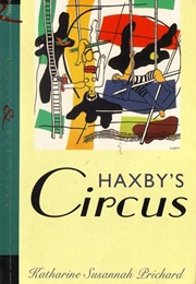 Haxby&#39;s Circus (Katharine Susannah Prichard)