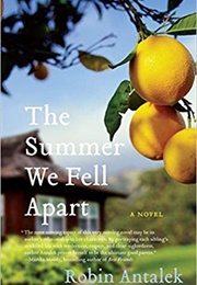The Summer We Fell Apart (Robin Antalek)