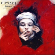 Rubyhorse - Goodbye to All That (2004)
