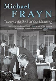 Towards the End of the Morning (Michael Frayn)