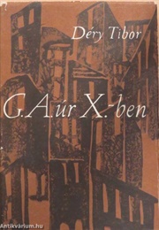 G. A. Úr X.-Ben (Tibor Déry)