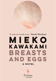 Breast and Eggs (Mieko Kawakami, Sam Bett, David Boyd)