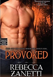 Provoked (Rebecca Zanetti)