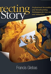 Directing the Story (Francis Glebas)