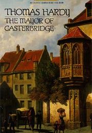 The Mayor of Casterbridge (Thomas Hardy)