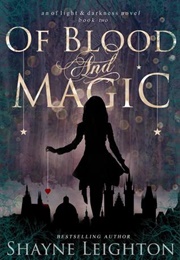 Of Blood and Magic (Shayne Leighton)